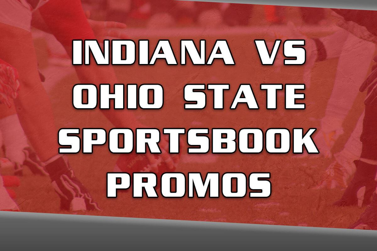 IndianaOhio State Sportsbook Promos BetMGM, Caesars Lead Offers for